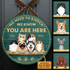 No Need To Knock, We Know You Here - Funny Personalized Pets Door Sign