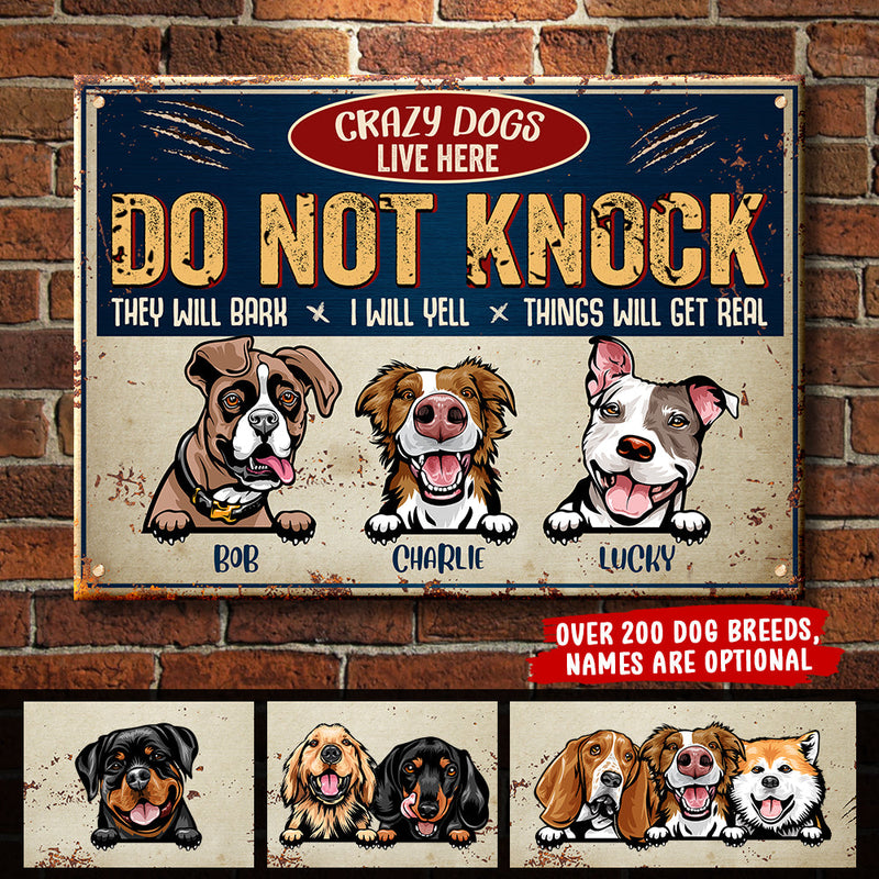 Do Not Knock - Crazy Dogs Live Here - Funny Personalized Dog Metal Sign
