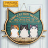 Ne Laissez Pas Sortir Les Chats Peu Importe Ce Qu'ils Vous Disent - Personalized Shaped Door Sign French