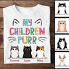 My Children Purr - Funny Personalized Cat T-shirt