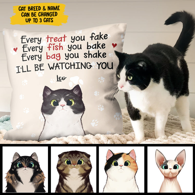 Every Fish You Bake We'll Be Watching You - Funny Personalized Cat Pillow (Insert Included)
