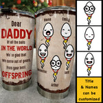 Custom Name Funny Daddy Gifts for Father - Personalized Tumbler