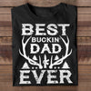 Gift for Dad - Best Buckin Dad Ever- Personalized Custom Unisex T-shirt