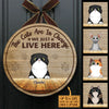 Cats Are In Charge - Funny Personalized Cat Door Sign