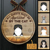 All Guests Must Be Approved By The Cats - Funny Personalized Cat Door Sign