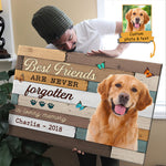 Custom Photo Best Friends Are Never Forgotten Memorial Decor - Personalized Canvas