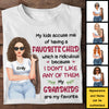 My Kids Accuse Me Of Having A Favorite Child - Gift For Mom, Grandma - Personalized Unisex T-shirt, Hoodie