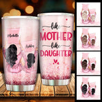 Custom Name Mother Daughter Gifts - Personalized Tumbler