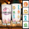 Mother is Walking (Dinosaur) - Personalized Tumbler