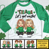 Team Let's Get Wasted - Gift For Besties, Personalized St. Patrick's Day Unisex Raglan Shirt