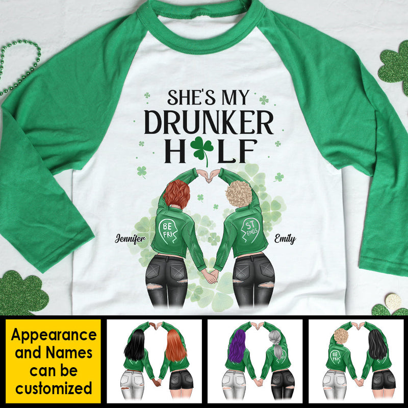 She Is My Drunker Half - Gift For Besties, Personalized St. Patrick's Day Unisex Raglan Shirt