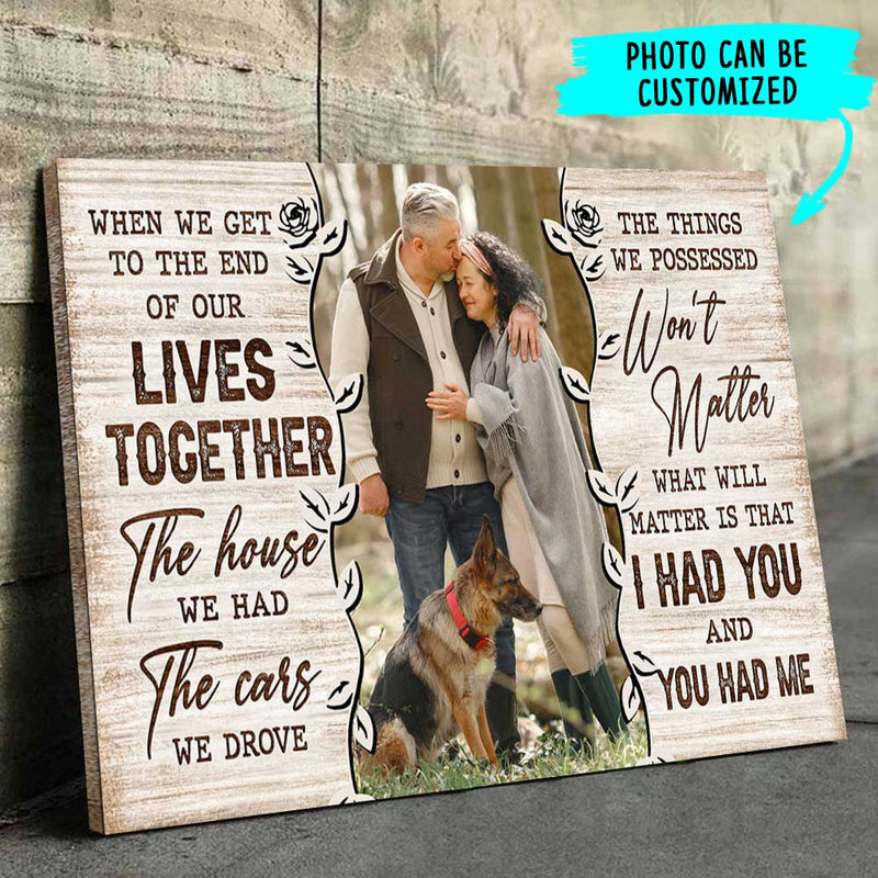 We Had Each Other - Personalized Horizontal Canvas - Upload Image, Gift For Couples, Husband Wife