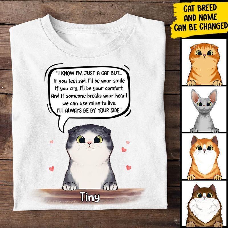 I  Know I'm Just A Cat - Funny Personalized Custom T-shirt