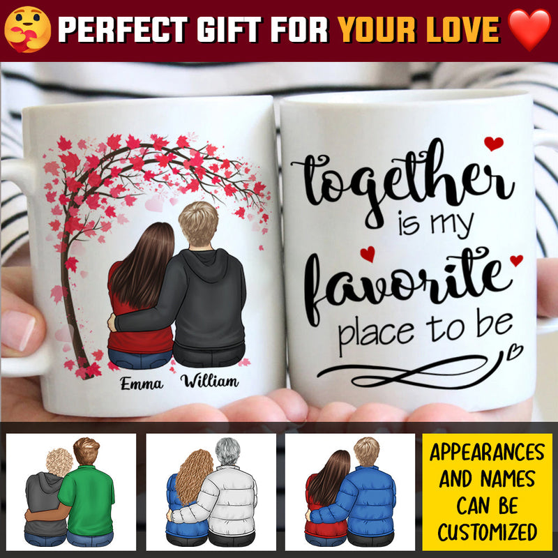 Together Is My Favorite Place To Be - Gift For Couples, Personalized Mug