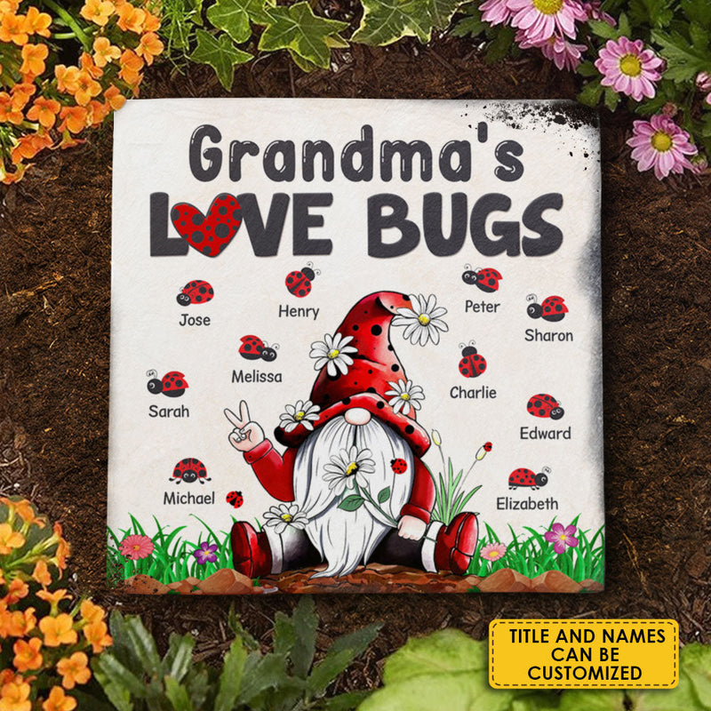 Custom Name Grandma's Love Bugs Garden Decor - Personalized Garden Stone