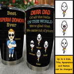Custom Name Funny Sperm Donor Dad Gifts - Personalized Tumbler