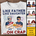 Custom Name Like Father Like Daughter Funny Gifts - Personalized Apparel