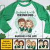We're Drinking Buddies For Life - Gift For Couples, Husband Wife, Personalized St. Patrick's Day Unisex Raglan Shirt