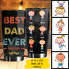 Best Dad Ever, Just Ask - Gift For Dads - Personalized Tumbler