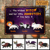Halloween For Cats - The Wicked Witch And Her Little Monsters Live Here - Personalized Metal Sign, Halloween Ideas