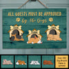 All Guests Must Be Approved By The Dogs - Funny Sleeping Dogs - Personalized Rectangle Sign