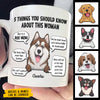 Five Things You Should Know About Her - Gift For Dog Mom, Personalized Mug