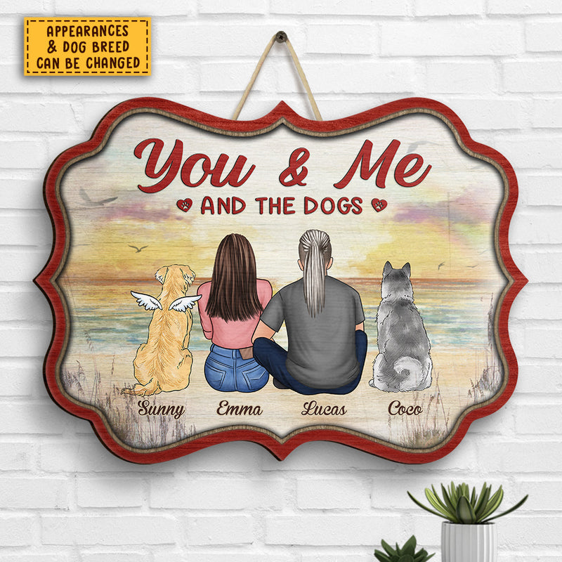 Custom Name You & Me and the Dogs Gifts for Couples - Personalized Wood Sign