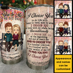 Custom Name I Choose You Couple Gifts - Personalized Tumbler