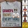 Grandpa Knows Everything - Gift For Dad, Grandpa - Personalized Unisex T-shirt, Hoodie