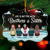 Life Is Better With Siblings - Personalized Custom Benelux Shaped Acrylic Christmas Ornament - Gift For Siblings, Christmas Gift