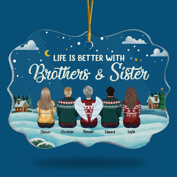 Life Is Better With Siblings - Personalized Custom Benelux Shaped Acrylic Christmas Ornament - Gift For Siblings, Christmas Gift