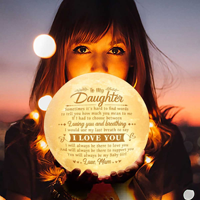 Always Be There To Support You - Moon Lamp - To My Daughter, Gift For Daughter, Daughter Gift From Mom, Birthday Gift For Daughter, Christmas Gift