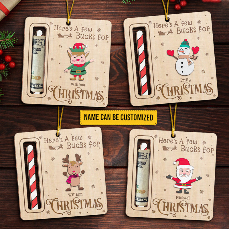 Here's A Few Bucks For Christmas - Family Personalized Custom Ornament, Money Holder - Wood Custom Shaped - Christmas Gift For Family Members