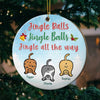 Jingle Balls - Jingle Balls - Jingle All The Way - Personalized Custom Round Shaped Wood Christmas Ornament