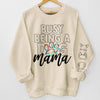 Busy Being A Dog Mama - Dog & Cat Personalized Custom Unisex Sweatshirt With Design On Sleeve - Gift For Pet Owners, Pet Lovers