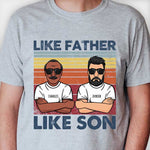 Custom Name Like Father Like Son Gifts for Men - Personalized Apparel