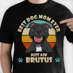 Best Dog Mom Ever Brutus Gift for Dog Moms - Apparel