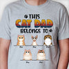 This Cat Dad Belongs To - Gift For Cat Dad, Cat Mom - Personalized Unisex T-Shirt, Hoodie