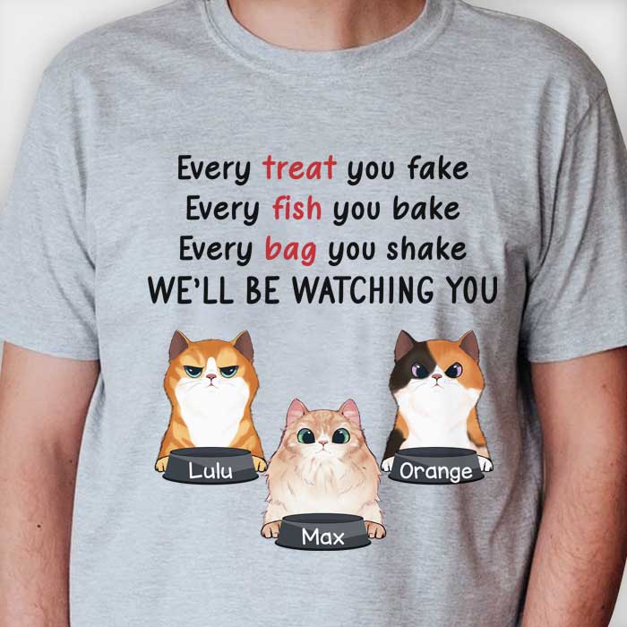 We Will Be Watching You - Funny Personalized Cat Unisex T-Shirt