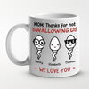 Mom, Thanks For Not Swallowing Us - Family Personalized Custom Mug - Mother's Day, Birthday Gift For Mom