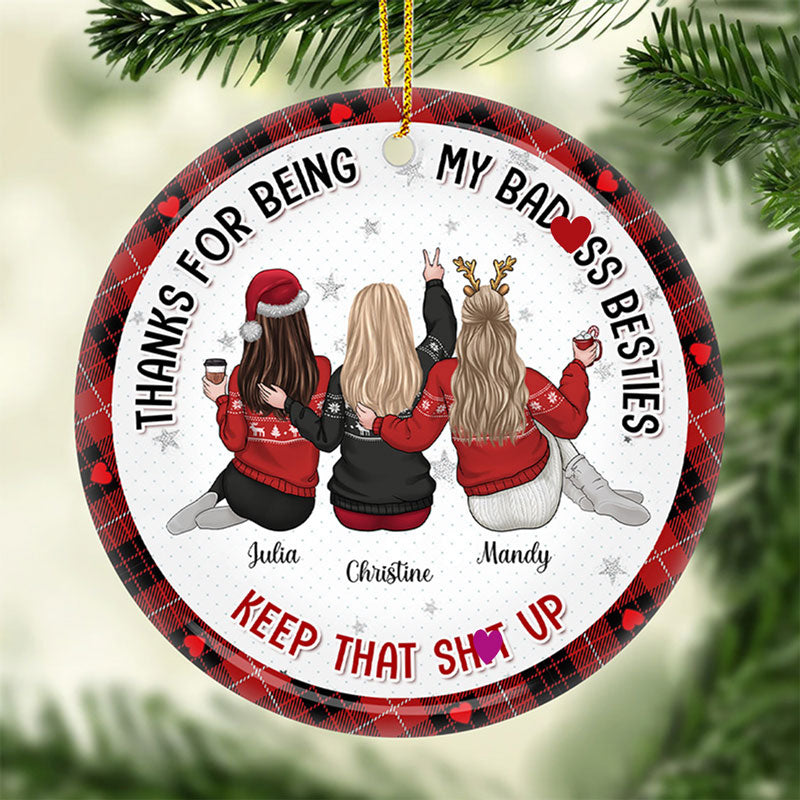 Thanks For Being My Sisters - Bestie Personalized Custom Ornament - Ceramic Round Shaped - Christmas Gift For Best Friends, BFF, Sisters
