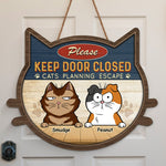 Custom Keep Door Closed Cat Lover Decor - Personalized Wood Sign