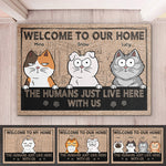 Custom The Humans Just Live Here With Us Cat Decor - Personalized Doormat