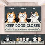 Custom Keep Door Closed Cat Lover Gifts - Personalized Doormat