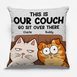 Custom This Is Our Couch Pet Lover Gifts - Personalized Pillow