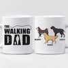 The Walking Dad - Dog Personalized Custom Mug - Gift For Pet Owners, Pet Lovers