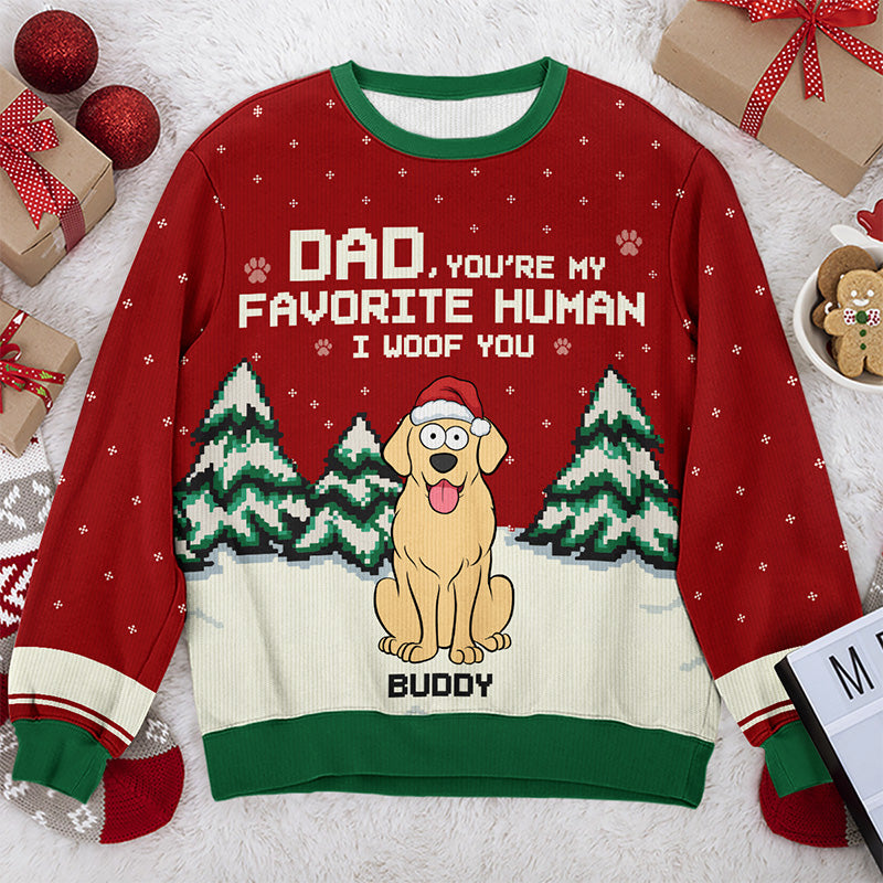 You're Our Favorite Human We Woof You - Dog Personalized Custom Ugly Sweatshirt - Unisex Wool Jumper - Christmas Gift For Pet Owners, Pet Lovers