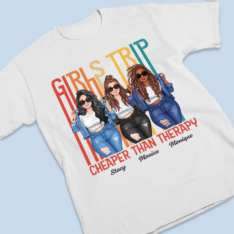 Custom Girls Trip Cheaper Than Therapy Vacation Gifts - Personalized Apparel