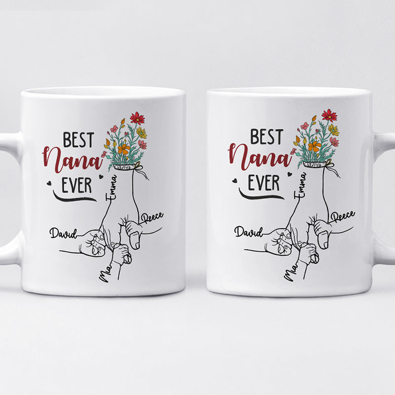 Custom Name Best Nana Ever Gifts for Grandma - Personalized Mugs