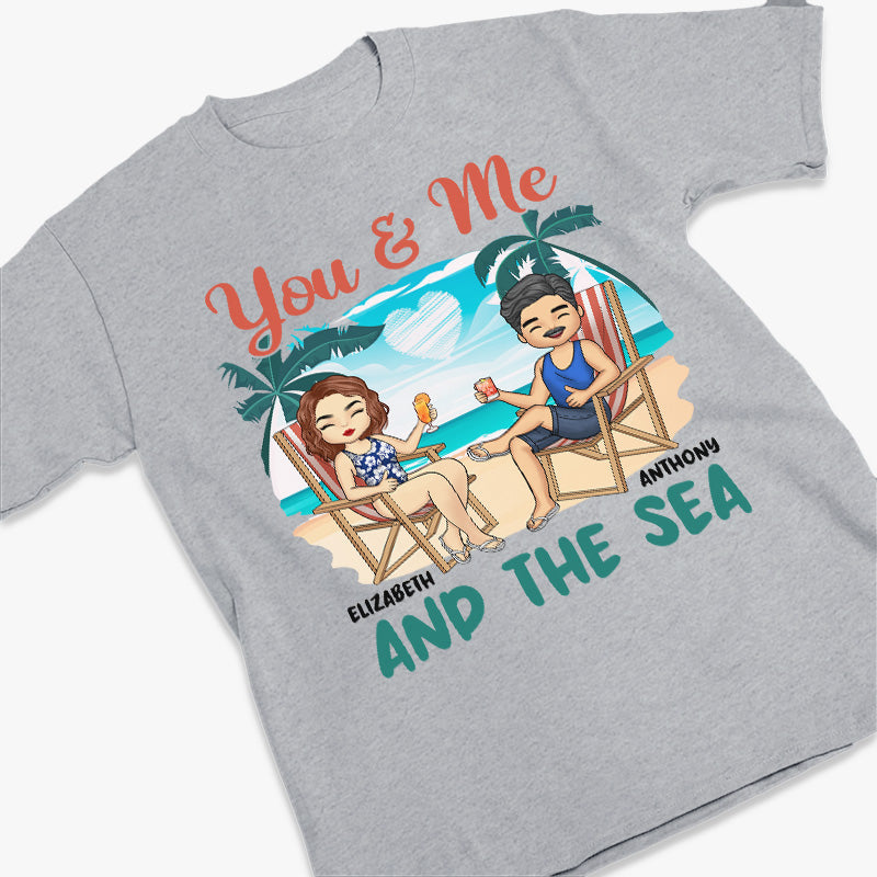 You & Me And The Sea - Couple Personalized Custom Unisex T-shirt, Hoodie, Sweatshirt - Summer Vacation, Gift For Husband Wife, Anniversary